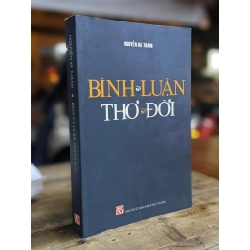 Bình và luận thơ và đời - Nguyễn Bá Thành