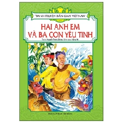 Tranh Truyện Dân Gian Việt Nam - Hai Anh Em Và Ba Con Yêu Tinh - Nguyễn Trung Dũng, Hồng Hà