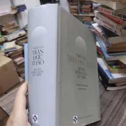 Sách:  Triết Gia Trần Đức Thảo - Di cảo, Khảo luận và Kỷ Niệm (A3) 625139