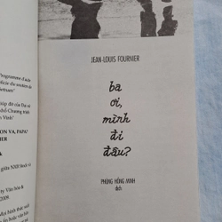 Ba ơi, mình đi đâu - Jean Louis Fournier 326579