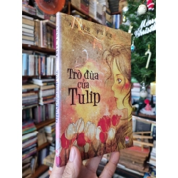 Trò Đùa Của Tulip - Anne Fine