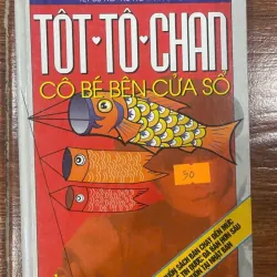 Tôt Tô Chan cô bé bên cửa sổ (Bìa cứng), Mới 80% (TSTK)
