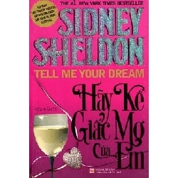 Hãy Kể Giấc Mơ Của Em - Sidney Sheldon (Mới 100%) Tiểu thuyết, Huy Hoàng - SÁCH ĐẠI HỌC