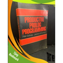 (TẶNG BOOKMARK) Productive prolog programming mới 80% bẩn bìa, ố, tróc bìa nhẹ Peter Schnupp - Lawrence W.Bernhard RBK3004 NGOẠI VĂN