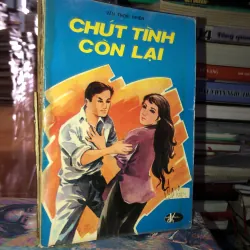 Chút tình còn lại - Văn Thoại Nhiên
