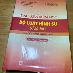 Bình luận khoa học Bộ luật Hình sự 2015 (sửa đổi, bổ sung 2017)-Phần Các Tội Phạm 74529