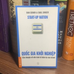 Quốc Gia Khởi Nghiệp - Câu Chuyện Về Nền Kinh Tế Thần Kỳ Của Israel