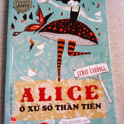 Combo 2 cuốn Alice ở xứ ở thần tiên và Alice ở xứ sở trong gương 543373
