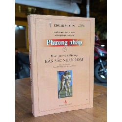 BẢN SẮC NHÂN LOẠI - EDGAR MORIN ( CHU TIẾN ÁNH DỊCH )