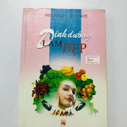 DINH DƯỠNG LÀM ĐẸP  - 207 trang, nxb: 2004 354910