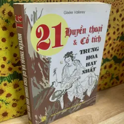 Sách tặng KÈM cho khách CÓ ĐƠN (mỗi đơn có thể chọn 1 cuốn) - 21 Truyện Cổ Tích Trung Hoa
