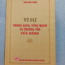 Sách: Vì sự trong sạch, vững mạnh và trường tồn của Đảng