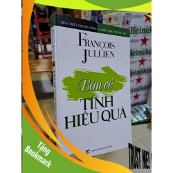 (TẶNG BOOKMARK) Bàn về tính hiệu quả mới 80% ố 2013 Francois Jullien RBK0308 LỊCH SỬ - CHÍNH TRỊ - TRIẾT HỌC
