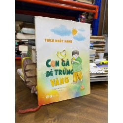 Con gà đẻ trứng vàng - Thích Nhất Hạnh 496592