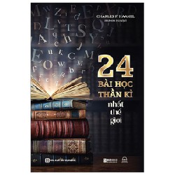 24 Bài Học Thần Kì Nhất Thế Giới - Charles F. Haanel 163258