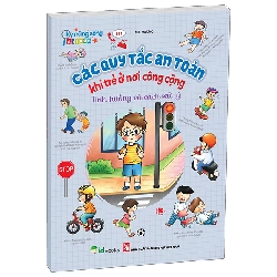 Kỹ Năng Sống An Toàn - Các Quy Tắc An Toàn Khi Trẻ Ở Nơi Công Cộng - Tình Huống Và Cách Xử Lý (2025) - Mai Hương