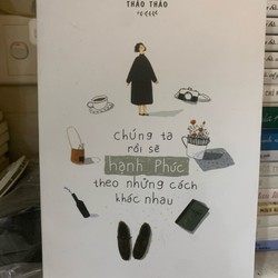 Rồi chúng ta sẽ hạnh phúc theo những cách khác nhau 112699