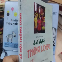 Sách: Lễ Hội Thăng Long (A3) - Tác giả: Nhiều tác giả 689984