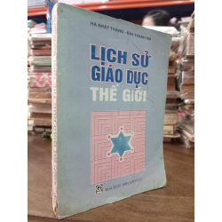 Lịch sử giáo dục thế giới - Hà Nhật Thăng, Đào Thanh Âm