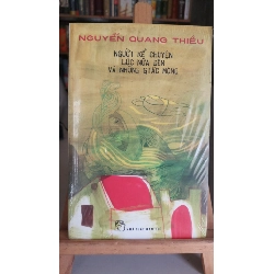 Người kể chuyện lúc nửa đêm và những giấc mộng-sách lưu kho mới 90% - Nguyễn Quang Thiều [1301] SÁCH VĂN HỌC Sách văn học STB0302