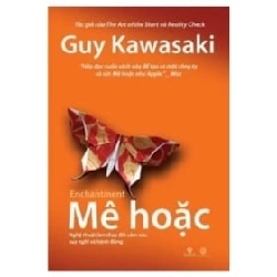 Mê Hoặc - Guy Kawasaki ASB.PO Oreka Blogmeo 230225