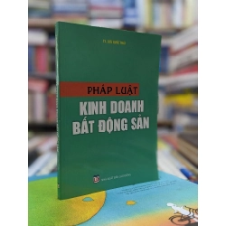 Pháp luật kinh doanh bất động sản - Lưu Quốc Thái