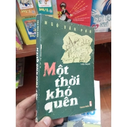 (Sách cũ SCGR) Một thời khó quên - Văn Phú 2006 Tiểu Thuyết VAVO-AK19 Blogmeo090426