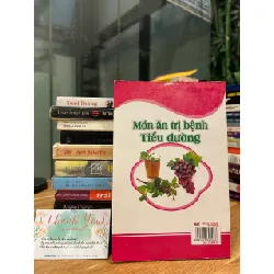 Món ăn trị bệnh tiểu đường – Thanh Nguyên, Hồng Khánh (biên soạn)