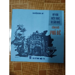 Ký họa kiến trúc di sản Huế cổng ngõ phủ đệ - 2022 - 152 trang LỊCH SỬ - CHÍNH TRỊ - TRIẾT HỌC ANTQ2012-144