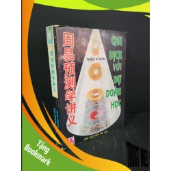 (TẶNG BOOKMARK) Chu dịch với dự đoán học mới 80% bẩn bìa, ố vàng, tróc gáy, tróc bìa 1995 Thiệu Vĩ Hoa RBK3004 TÂM LINH - TÔN GIÁO - THIỀN