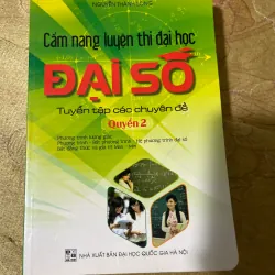 CẨM NANG LUYỆN THI ĐẠI HỌC TUYỂN TẬP CÁC CHUYÊN ĐỀ HÌNH HỌC-ĐẠI SỐ- GIẢI TÍCH-HƯỚNG DẪN… 728518