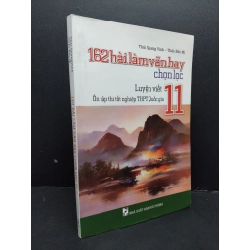 162 Bài làm văn hay chọn lọc 11 Thái Quang Vinh - Thảo Bảo Mi mới 90% bẩn ố nhẹ 2020 HCM.ASB2408 246773