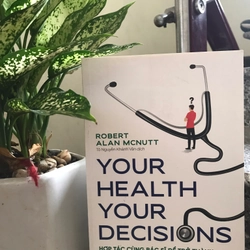 Your Health Your Decisions - Hợp tác cùng Bác sĩ để trở thành người bệnh thông thái