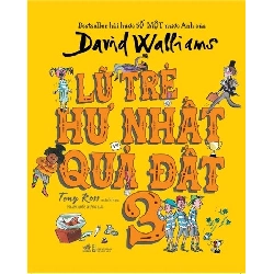 Lũ Trẻ Hư Nhất Quả Đất - Tập 3 - Nhã Nam David Walliams VĂN HỌC Blogmeo 27525