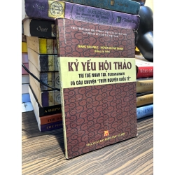 Kỷ yếu hội thảo trí tuệ nhân tạo, Blockchain và câu chuyện "Thiện nguyện quốc tế" - Thang Văn Phúc & Nguyễn Huỳnh Thanh