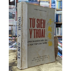 Tử siêu y thoại - Lương y Nguyễn Từ Siêu 119669