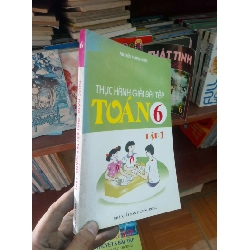 Thực hành giải bài tập Toán 6 tập một - Tường Khôi 2007 Giáo khoa VAVO-AK19