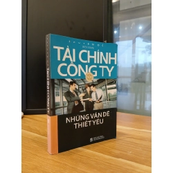 Tài Chính Công Ty: Những Vấn Đề Thiết Yếu - Nguyễn Đô (Biên soạn) 548316