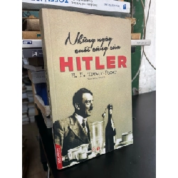 Những ngày cuối cùng của Hitler - H. R. Trevor Roper