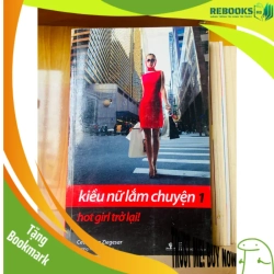 (TẶNG BOOKMARK) Kiều nữ lắm chuyện 1: Hot girl trở lại - Cecily von Ziegesar Văn học nước ngoài RBK2702