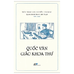 Quốc Văn Giáo Khoa Thư (Bìa Mềm) - Trần Trọng Kim, Nguyễn Văn Ngọc, Đặng Đình Phúc, Đỗ Thận