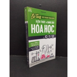 Sổ tay học nhanh toàn diện kiến thức và dạng bài hóa học lớp 10 - 11 -12 mới 90% bẩn nhẹ 2020 HCM2608 Trần Thị Yến GIÁO TRÌNH, CHUYÊN MÔN 251188