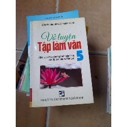 Vở Luyện Tập Làm Văn 5 - Lê Hà Phương, Đỗ Ngọc Phương Trinh 2009 (Tham khảo - luyện thi) VAVO1304-AK3ST1