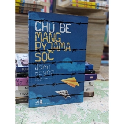 Chú bé mang pyjama sọc - John Boyne