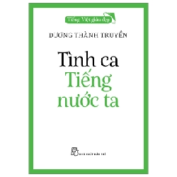 Tiếng Việt Giàu Đẹp - Tình Ca Tiếng Nước Ta - Dương Thành Truyền