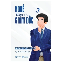 Nghề Làm Giám Đốc (2025) - Kim Seung-Ho