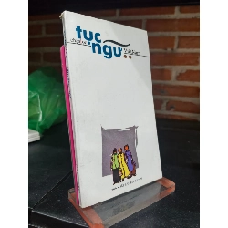 Tục ngữ Việt Nam chọn lọc - Kiều Văn tuyển 128120