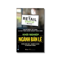 Khởi nghiệp ngành bán lẻ - Rowland Gee ; Danny Sloan