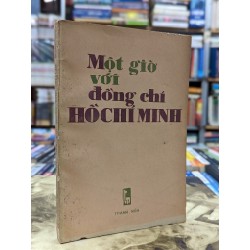 MỘT GIỜ VỚI ĐỒNG CHÍ HỒ CHÍ MINH - LÊ KHÁNH SOA BIÊN SOẠN 119976