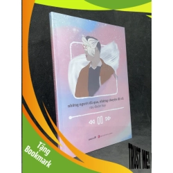 (TẶNG BOOKMARK) Những Người Đã Qua Những Chuyện Đã Cũ - Ray Đoàn Huy new 100% RBK.ASB1205